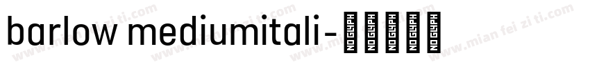 barlow mediumitali字体转换